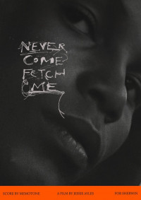 Official_Poster_Never_Come_Fetch+Me_PORTRAITo Poster